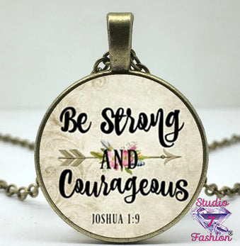 Be Strong & Courageous Cabochon Necklace